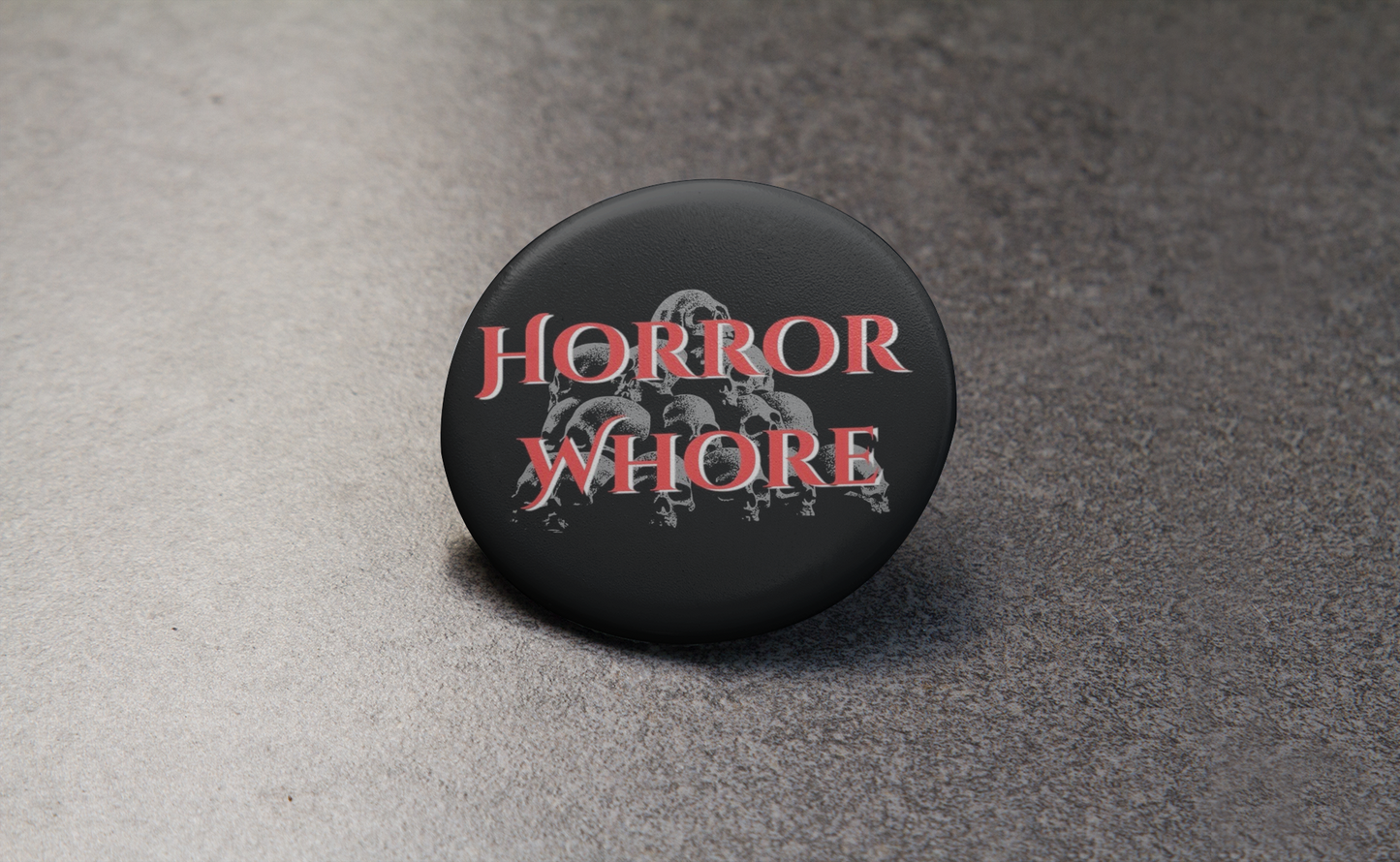 Horror Whore Button Pin  