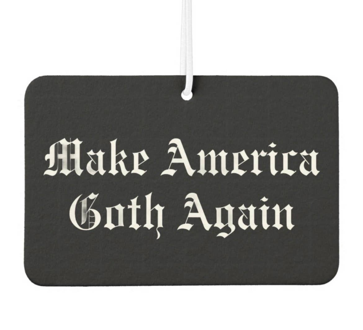 Make America Goth Again Freshener- Black Orchid Scent  