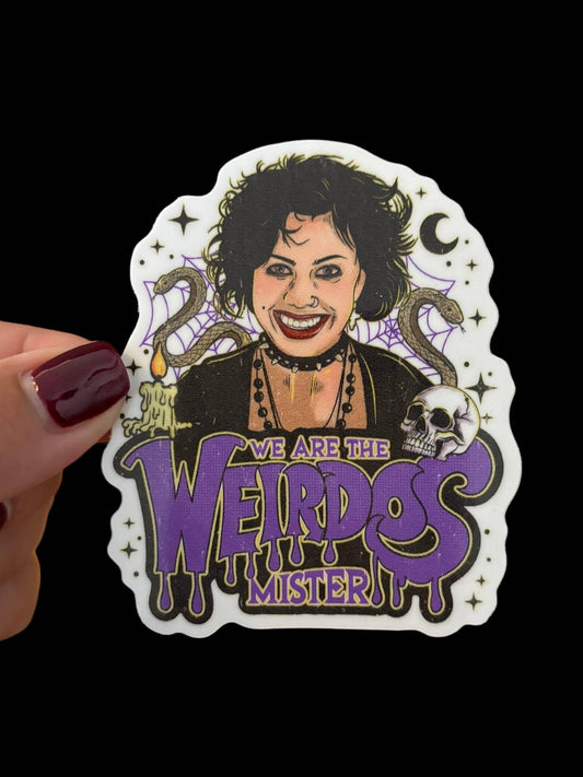 We are the weirdos mister Vinyl Sticker 